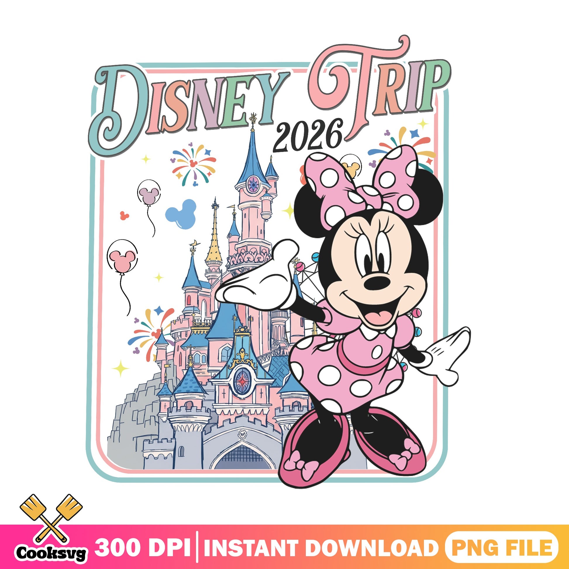 Minnie Mouse Disney Trip 2026 PNG, Disney Castle PNG, Disney Family PNG