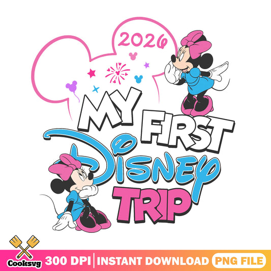 Minnie Mouse My First Disney Trip 2026 PNG, Disney PNG, Family Vacation PNG