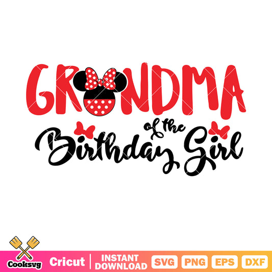 Minnie grandma of the birthday girl svg, mickey mouse happy birthday​ svg