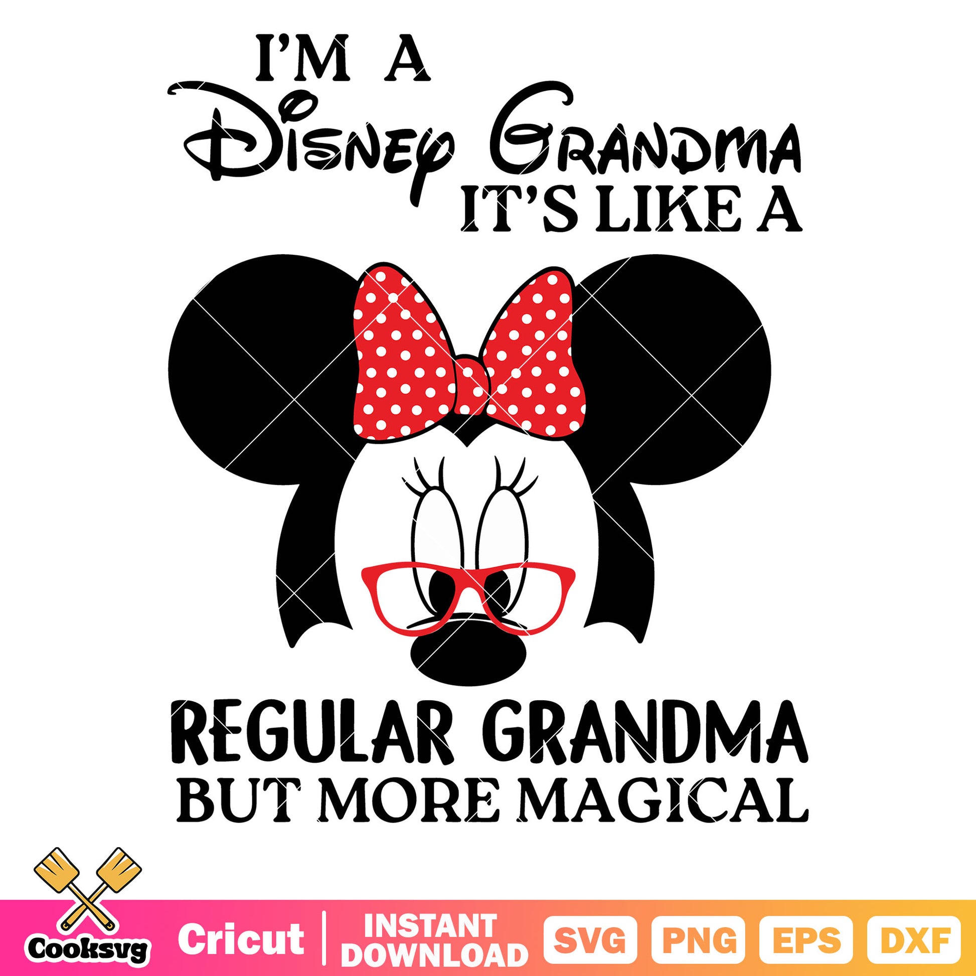 Minnie head Im a disney regular grandma svg, minnie mouse head svg, disney grandma​ svg