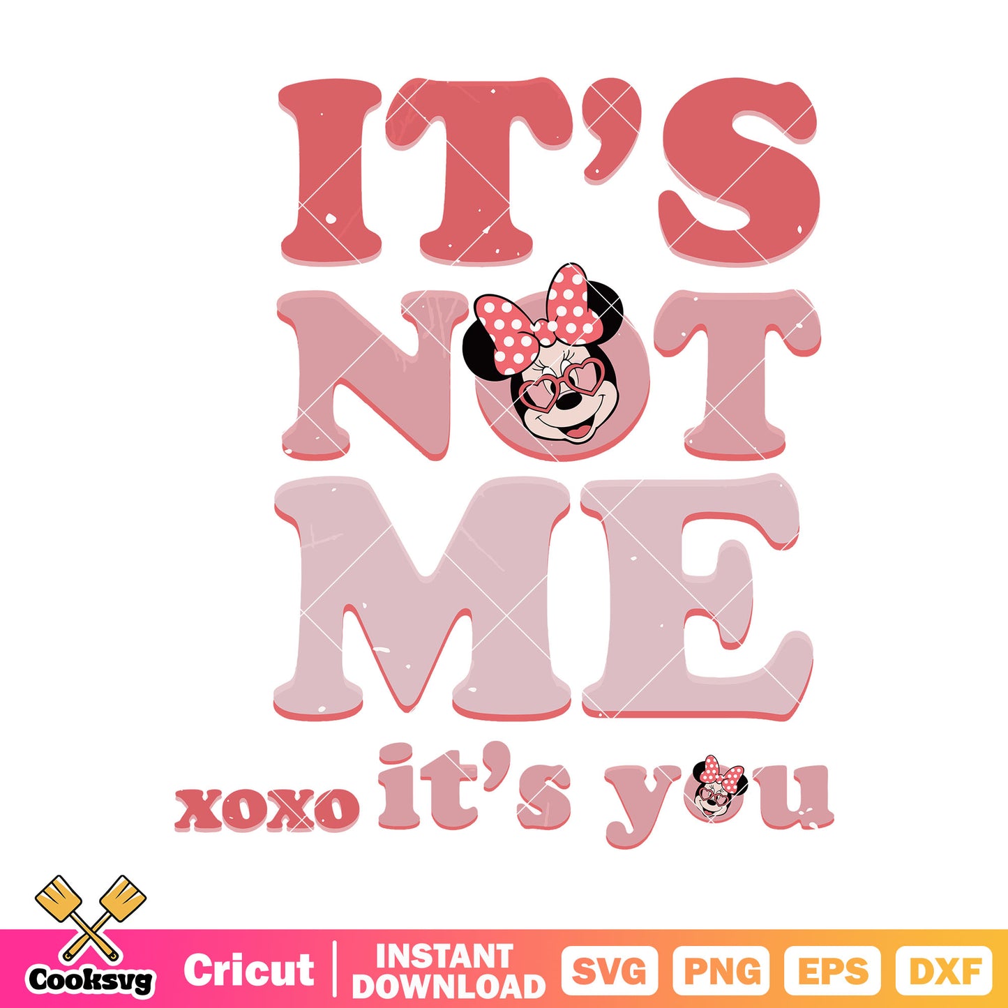 Minnie its not me xoxo its you svg, xoxo valentine svg, mickey valentine svg