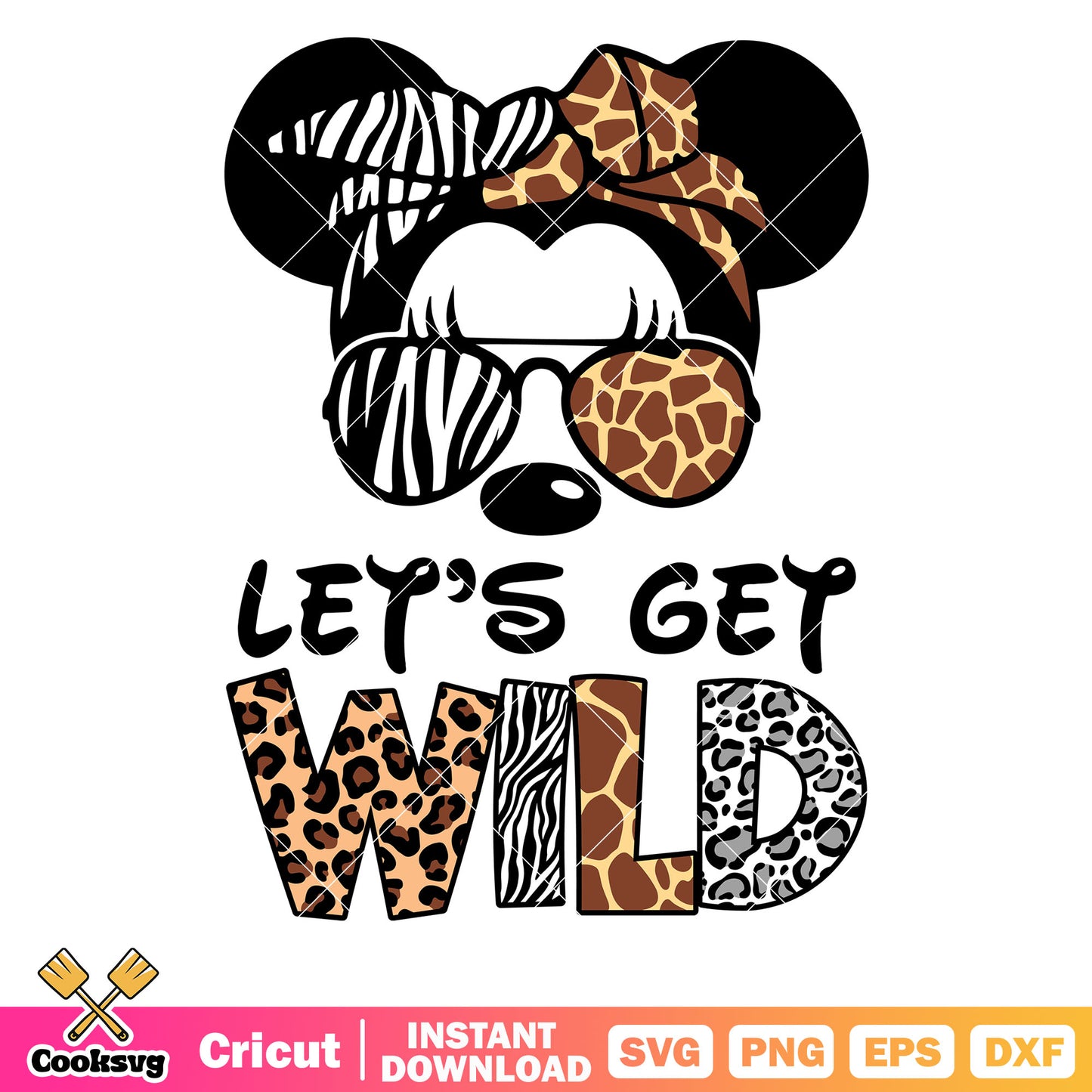 Minnie mouse sunglasses lets get wild svg, mickey mouse sunglasses​ svg, lets get wild svg