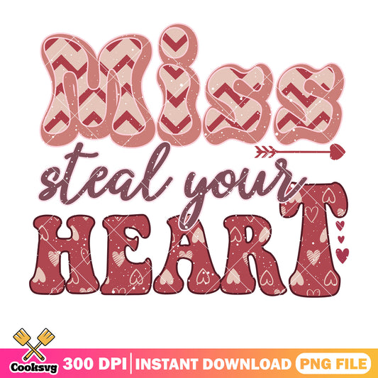 Miss steal you heart valentine png, heart valentine png