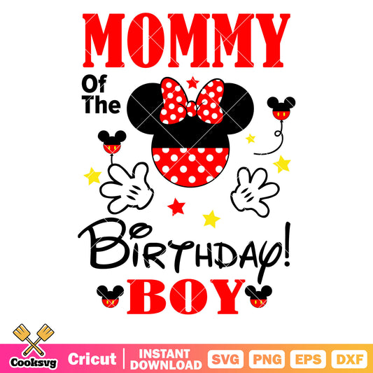 Mommy of the birthday boy minnie svg, minnie mom svg, disney birthday svg