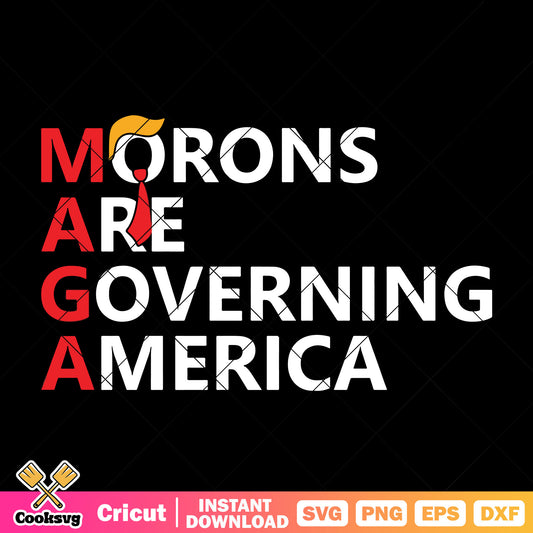 Morons are governing america svg, gulf of america trump​ svg