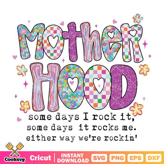 Mother hood some day I rock it svg, mother day svg, mother hood svg