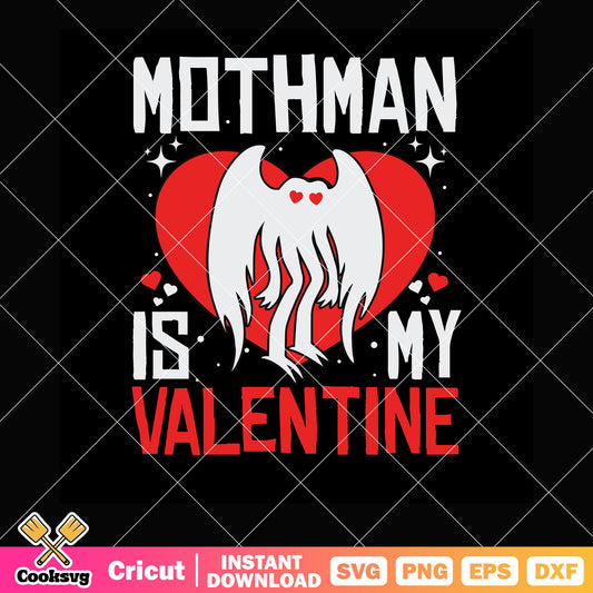 Mothman is my love valentine svg, the mothman​ svg, valentine heart svg