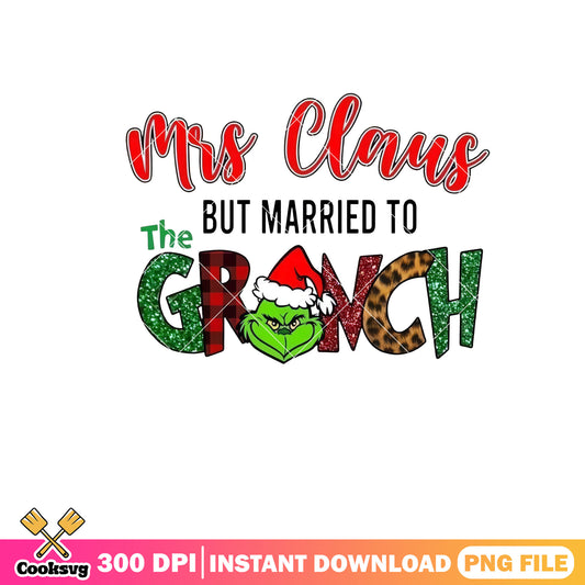 Mrs claus but married to the grinch png, grinch and santa​ png