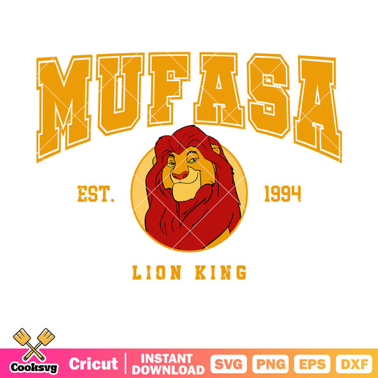 Mufasa est 1994 lion king svg, disney lion king svg, disney mufasa the lion king​ svg