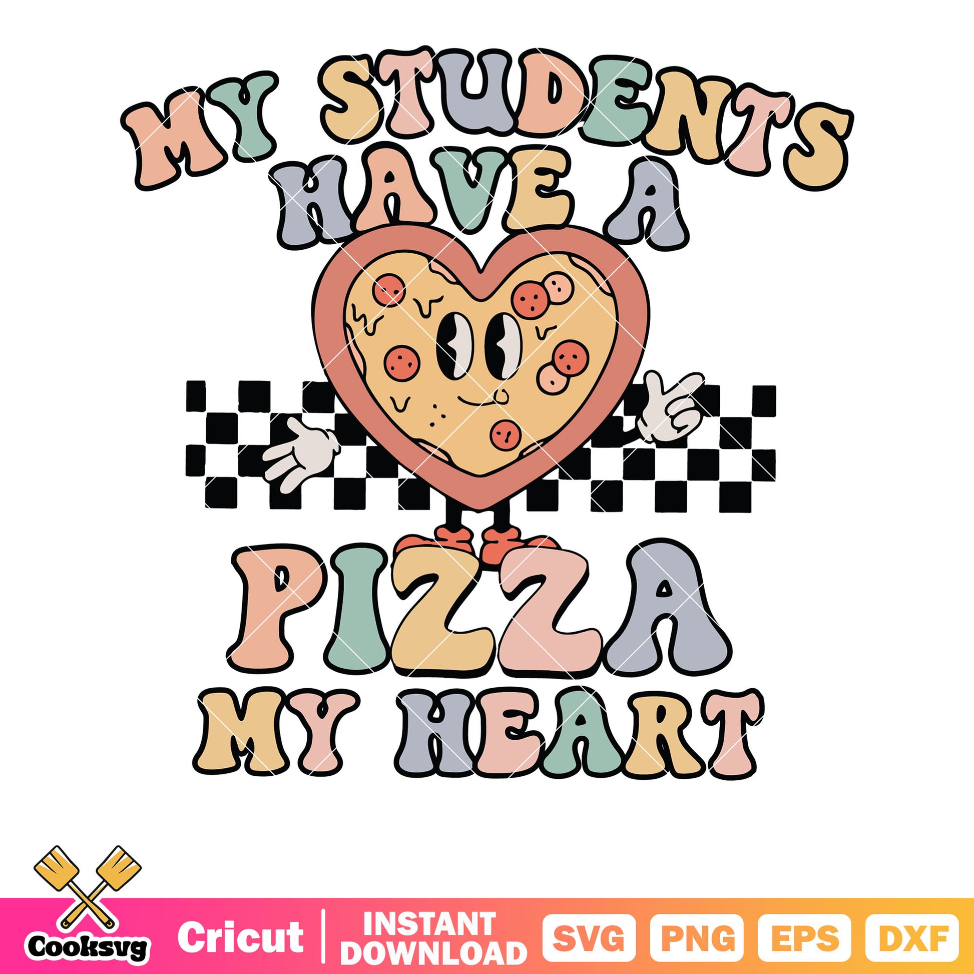 My students have a pizza my heart svg, valentines pizza​ svg