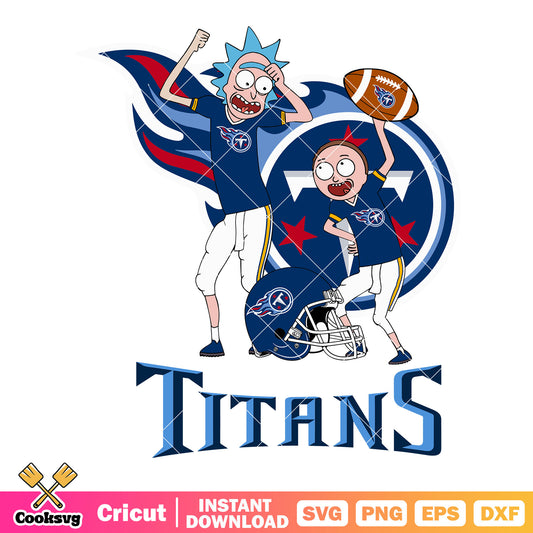 NFL Rick and morty svg, tennessee titans svg, america football svg