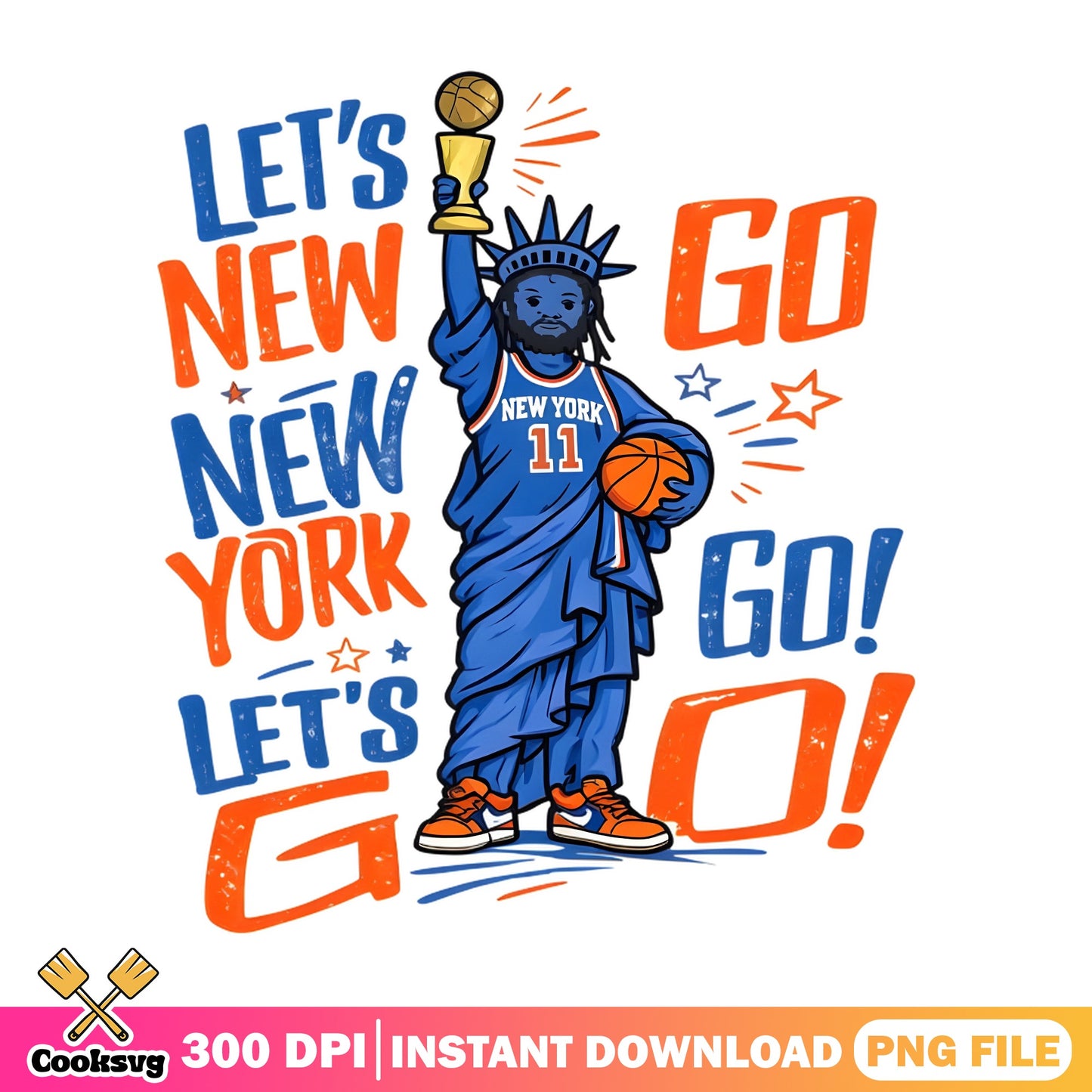 New York Knicks Basketball PNG, Statue Of Liberty PNG, Lets Go PNG