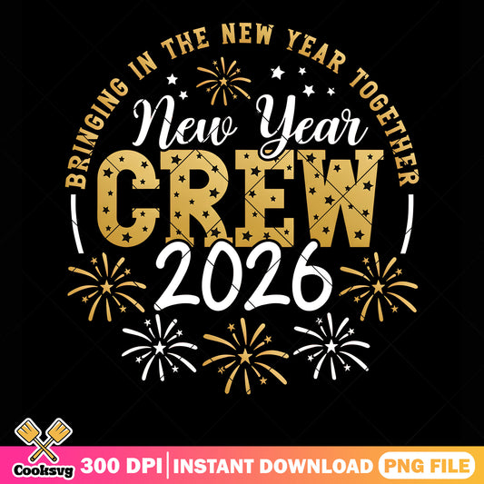 New year crew png, new year together png, 2026 new year png