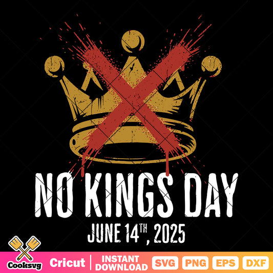 No kings day june 14 svg, no kings day svg, trump no king svg