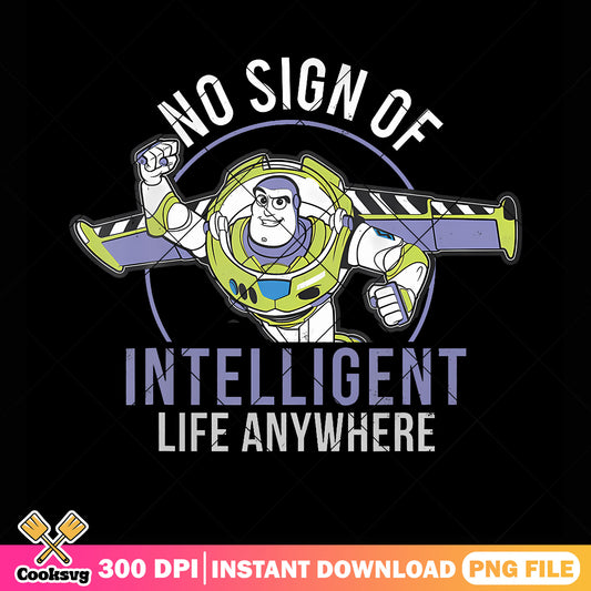 No sign of intelligent life anywhere png, buzzlightyear png, disney​ png