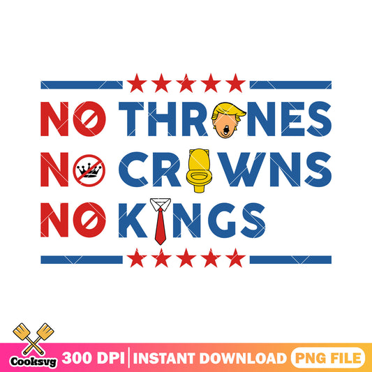 No thrones crowns kings png, no kings quote png, trump no kings png