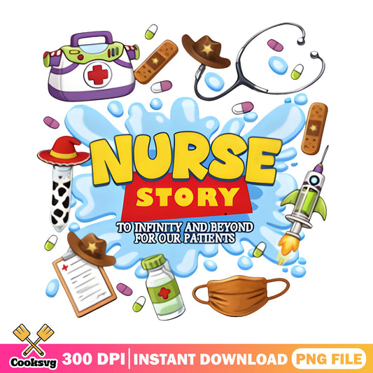 Nurse Story Toy Story PNG, Funny Nurse PNG, Nurse Life PNG