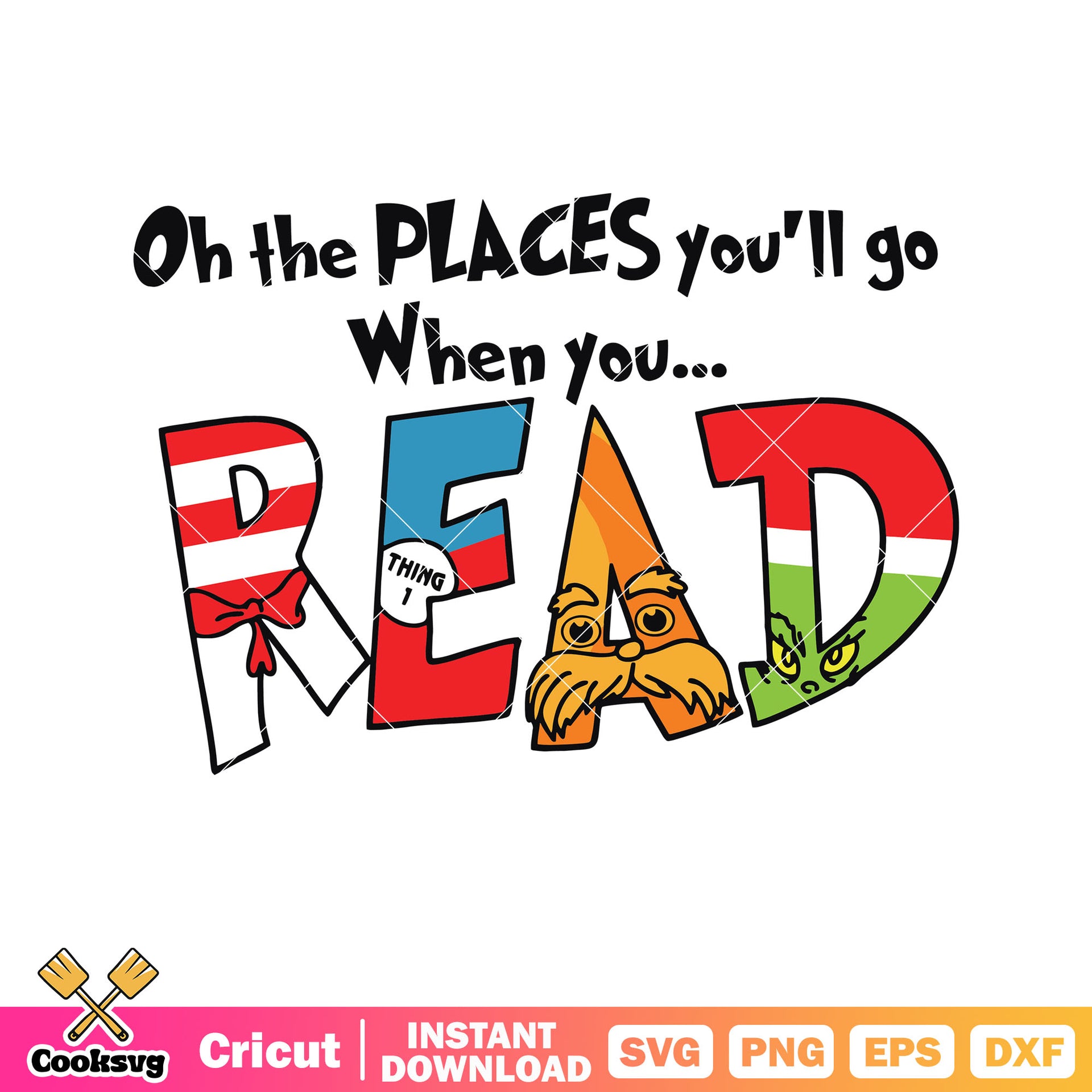 Oh the places you will go when you read svg, dr seuss quotes svg – Cooksvg, image size:1920x1920