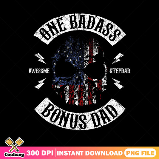 One badass stepdad bonus dad png, american flag skull​ png, father day png