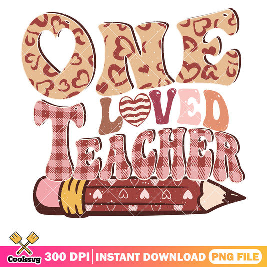 One love teacher in valentine png, teacher valentine png