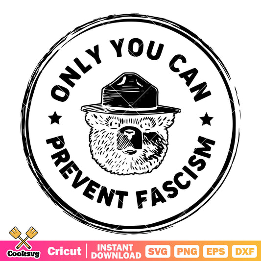 Only you can prevent fascism bear circle svg, smokey the bear​ svg