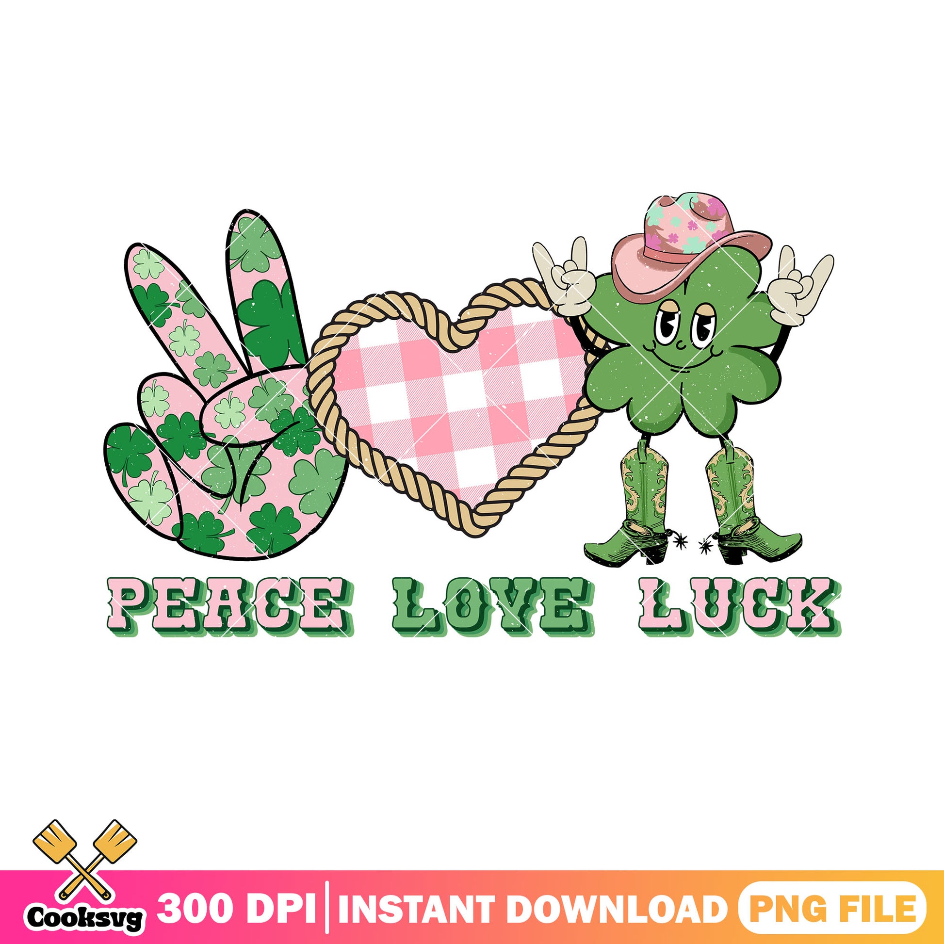 Peace love luck png, patricks poster png, lucky patricks png