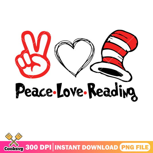 Peace love reading dr seuss png file, love dr seuss png, dr seuss read png