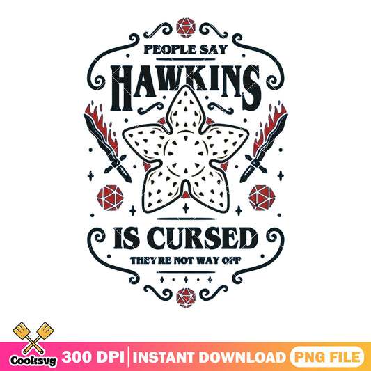 People say hawkins is cursed png, demogorgon png, stranger things ​​png
