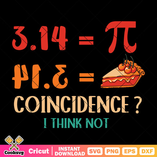 Pi coincidence I think not svg, pi coincidences​ svg, pi coin​ svg
