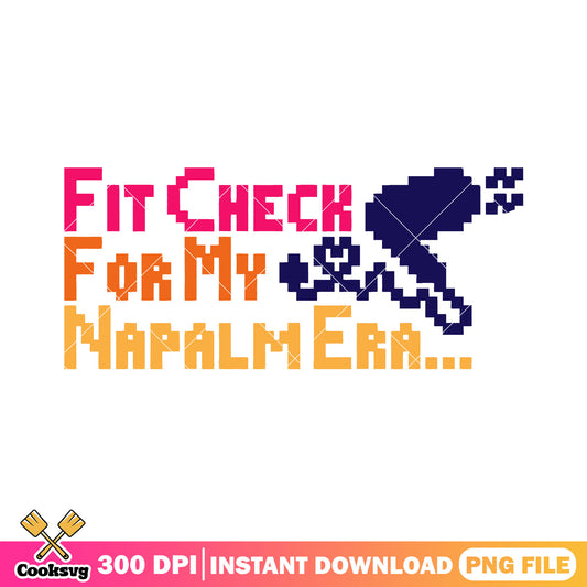 Pixel fit check for my napalm era png, kpop hunters png, funny quotes png