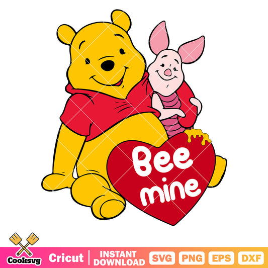 Pooh and piglet bee mine svg, winnie the pooh valentines​ svg