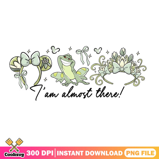 Princess And The Frog PNG, Tiana I Am Almost There PNG, Disney PNG