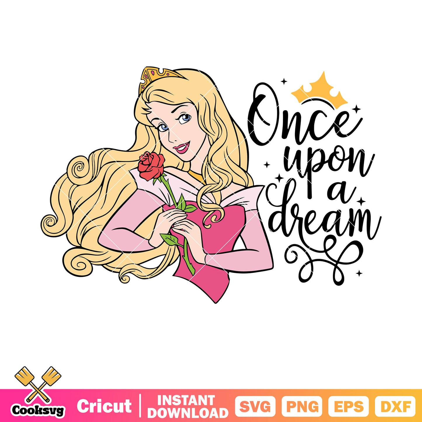 Princess tiana once upon a dream svg, princess aurora svg, princess quotes svg