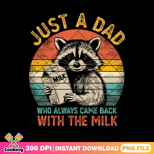 Raccoon a dad came back with the milk png, funny fathers day gifts png, dad png