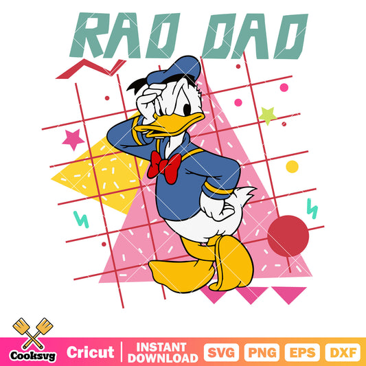 Rad dad donald duck disney svg, rad dad​ svg, disney dad​ svg