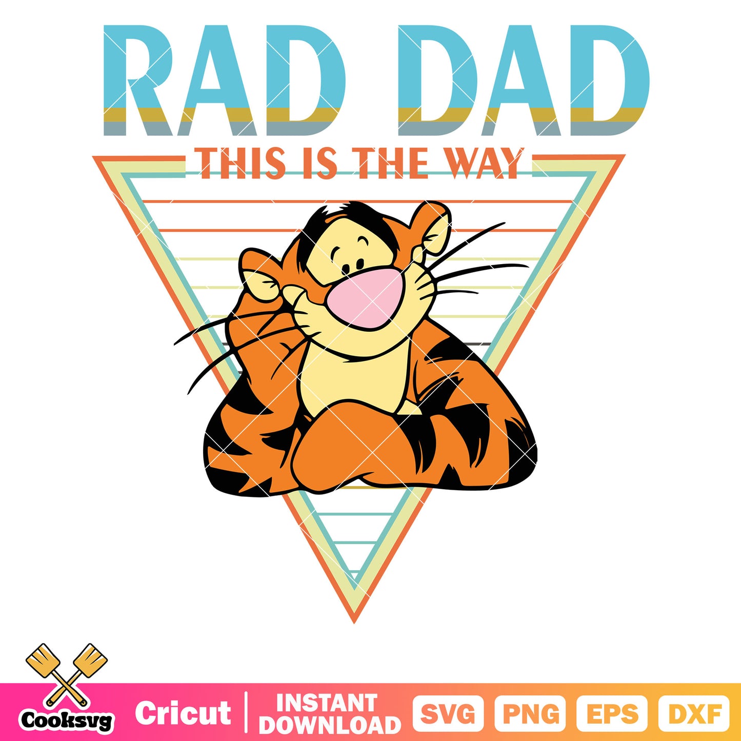 Rad dad this is the way tiger svg, rad dad​ svg, this is the way​ svg