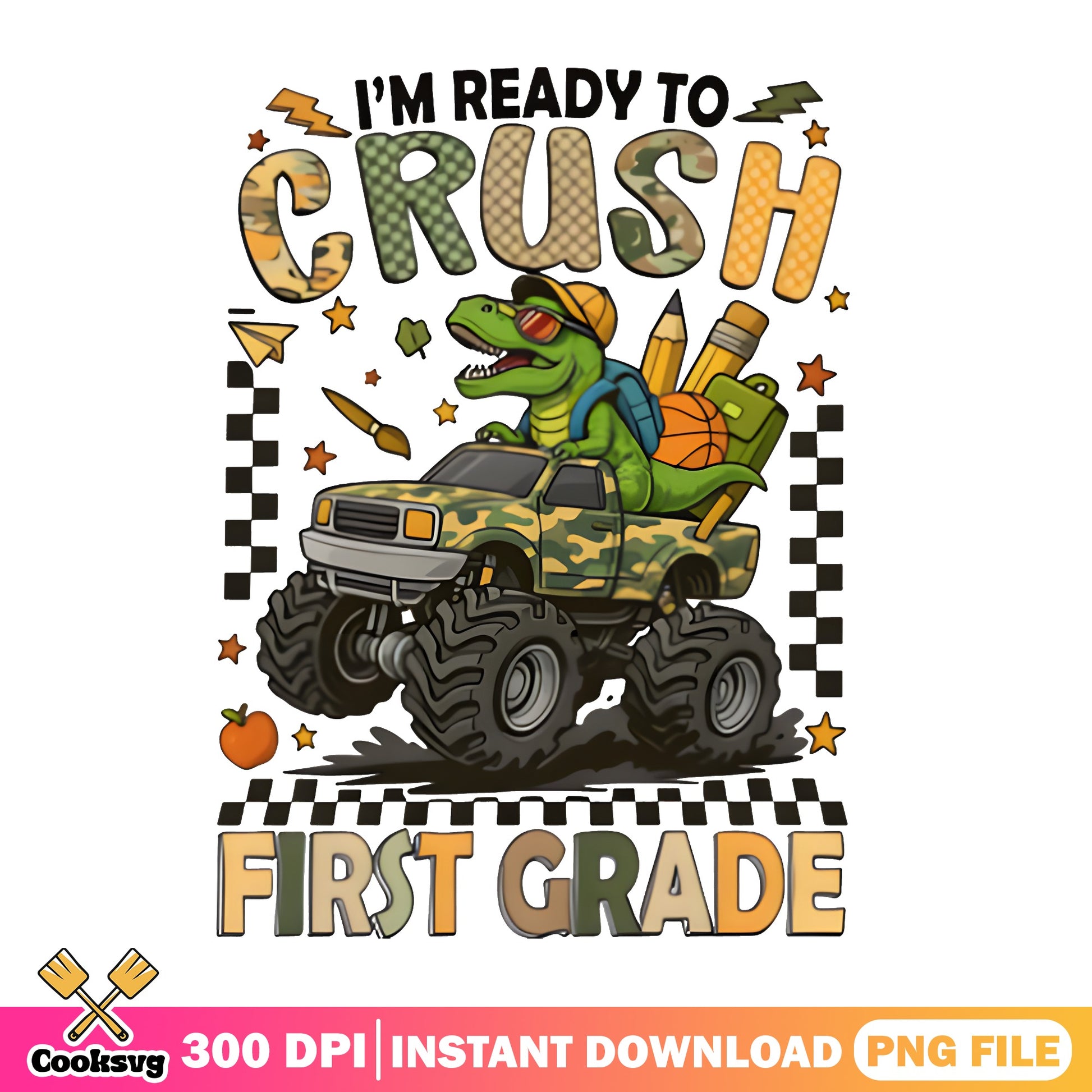 Ready To Crush First Grade PNG, Dinosaur Monster Truck PNG, Back To School PNG
