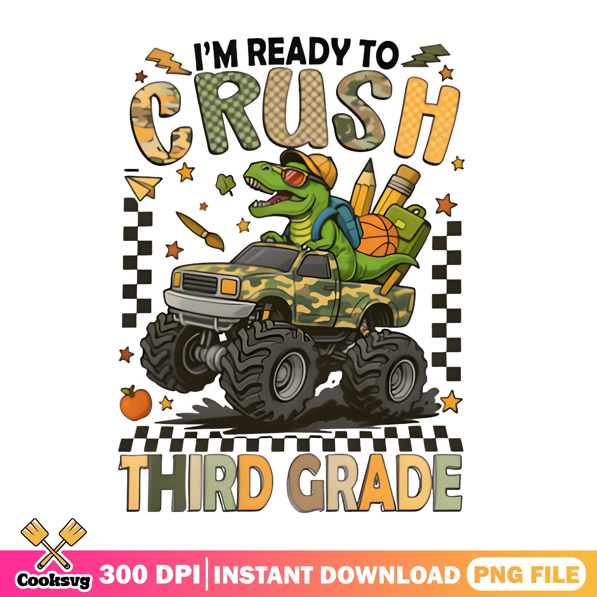 Ready To Crush Third Grade PNG, Dinosaur Monster Truck PNG, Back To School PNG