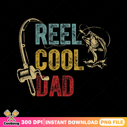 Reel cool dad png, dad gifts fishing png, cool dad​ png, funny father quotes png