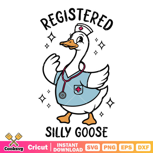 Registered silly nurse goose svg, registered silly goose​ svg