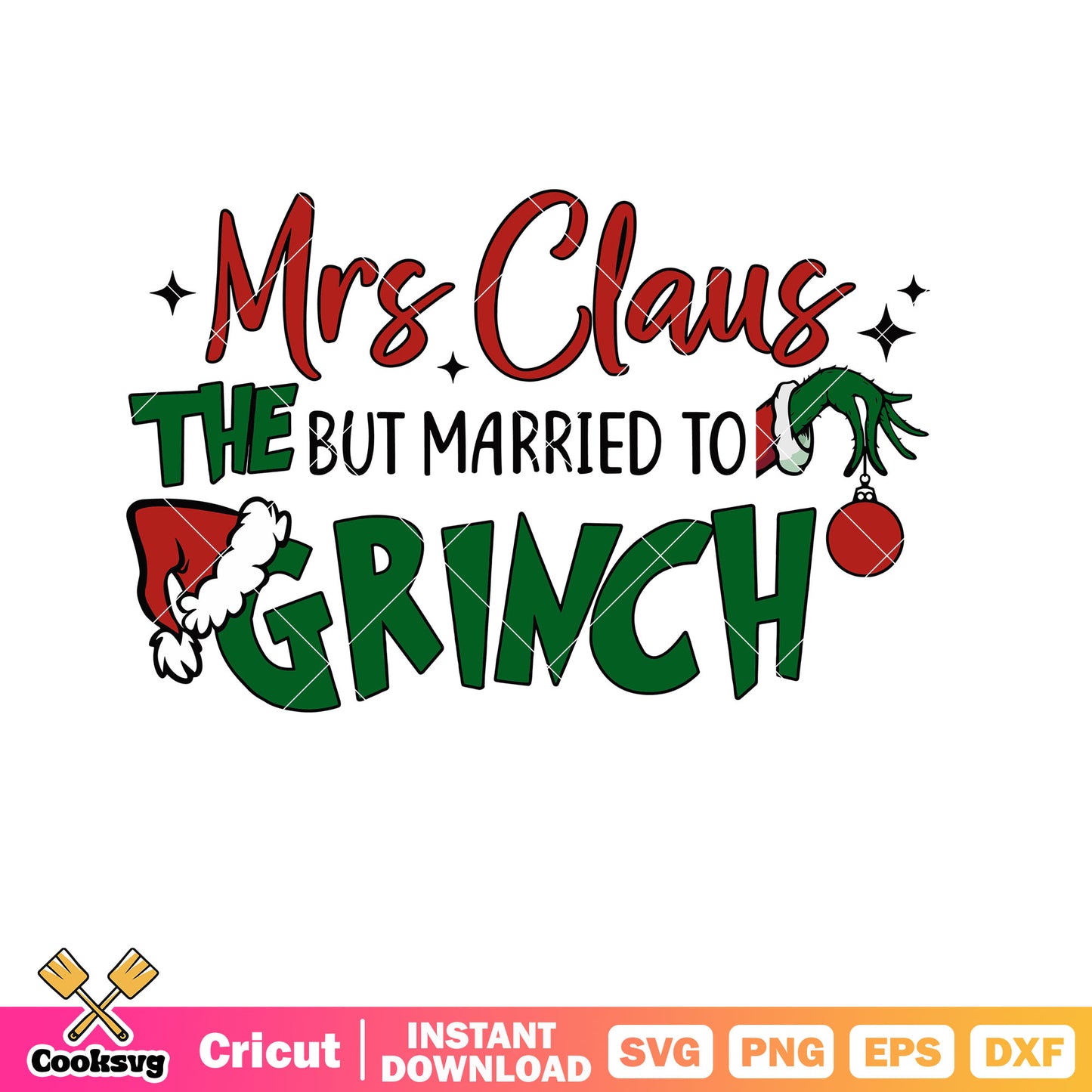 Retro Mrs Claus But Married To The Grinch svg file, maried to grinch svg