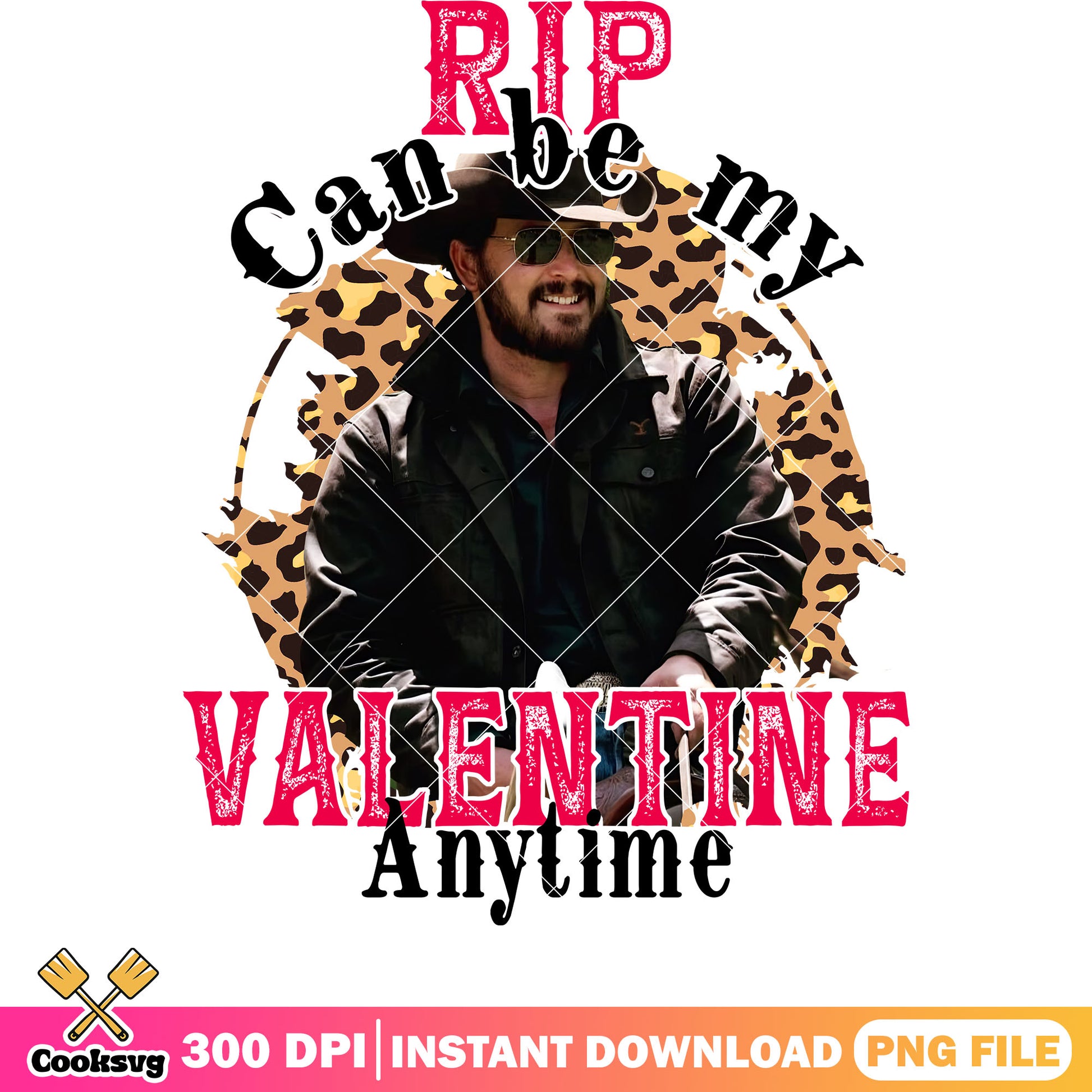 Rip can be my valentine anytime png, Yellowstone movie png