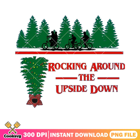 Rocking around the upside down png, xmas png, stranger things ​​png