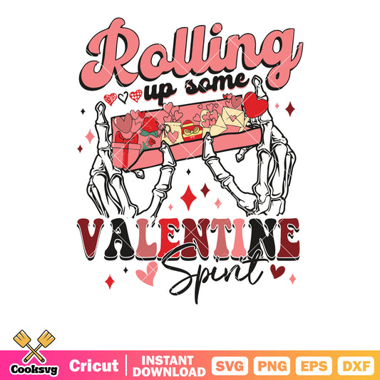 Rolling up some valentine spint svg, valentine roll​ svg