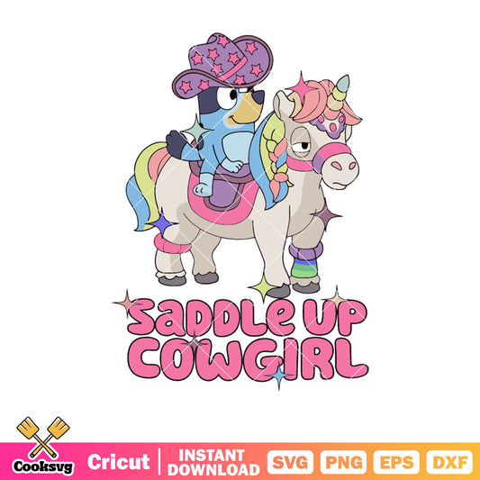 Saddle up cowgirl svg, bluey unicorn toy​ svg, bluey funny svg, bluey dog svg