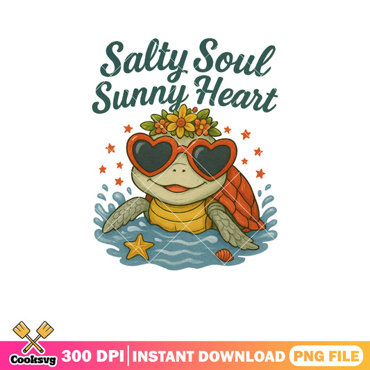 Salty soul sunny heart png, cute turtle png, turtle quotes png