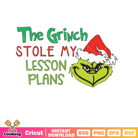 Santa Grinch Stole My Lesson Plans christmas svg, the grinch quotes svg, the grinch svg