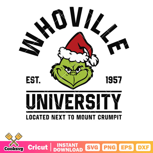 Santa Grinch Whoville University Est 1957 svg, whoville grinch svg