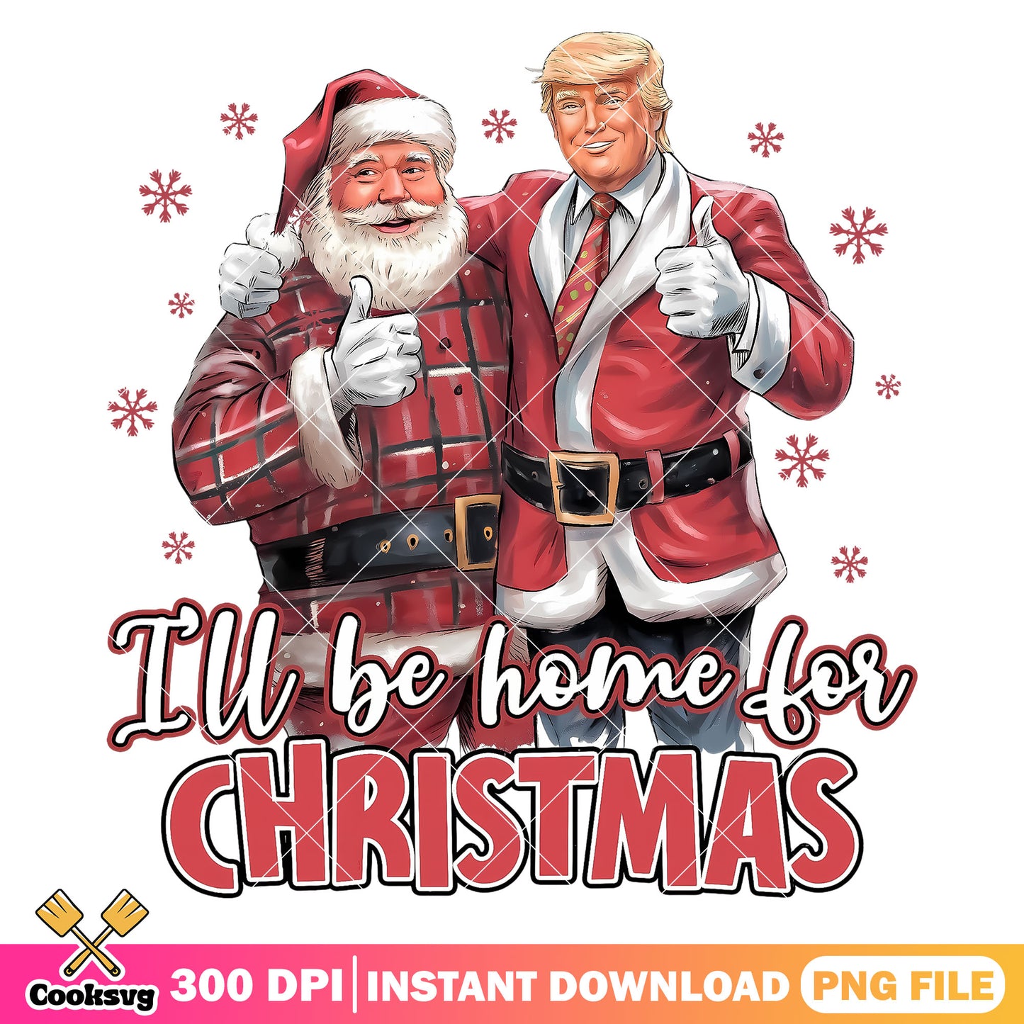 Santa and trump will be home for christmas png, trump christmas png, santa christmas png