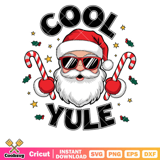 Santa claus christmas cool yule svg, cool yule​ svg, santa christmas svg